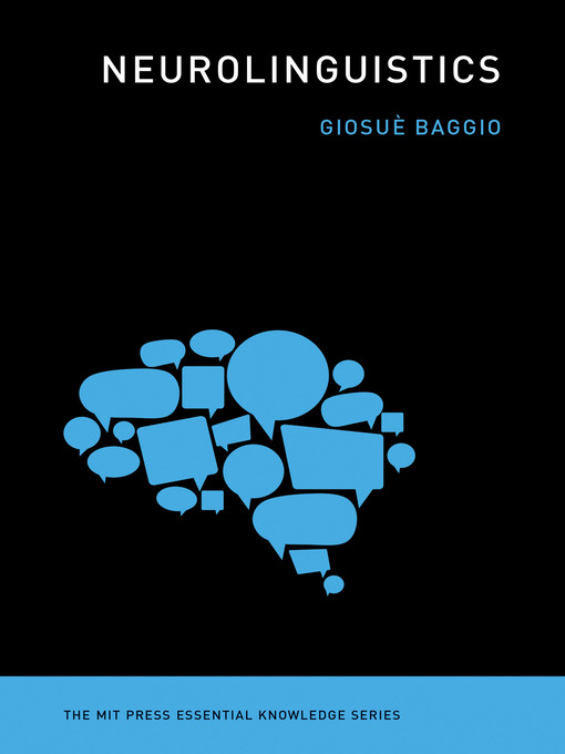 Title details for Neurolinguistics by Giosue Baggio - Available